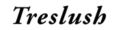 TRESLUSH